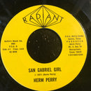 Herm Perry : San Gabriel Girl / The Good Life (7", Single)