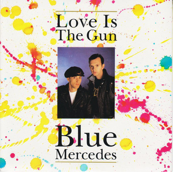 Blue Mercedes : Love Is The Gun (7", Single, Blu)