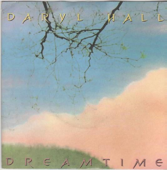 Daryl Hall : Dreamtime (7", Single)