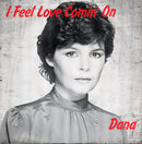 Dana (9) : I Feel Love Comin' On (7", Single)