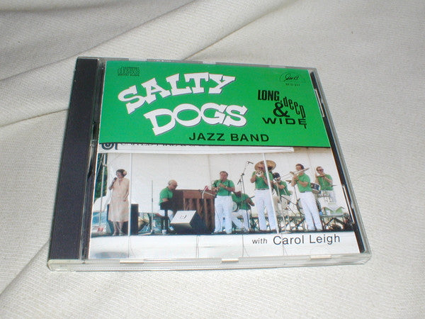 Salty Dogs Jazz Band* With Carol Leigh : Long, Deep And Wide (CD)