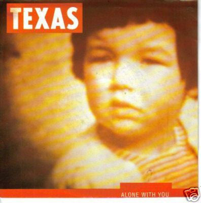 Texas : Alone With You (7", Single)
