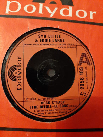 Syd Little & Eddie Large* : Rock Steady (The Deedle-ee Song) (7", Inj)