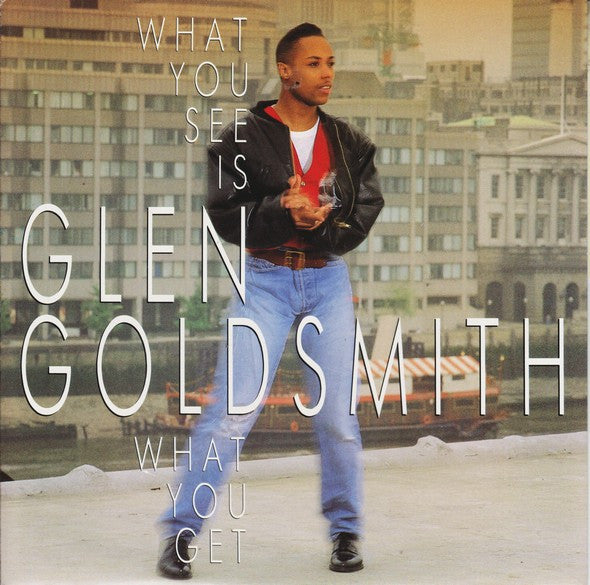 Glen Goldsmith : What You See Is What You Get (7", Single)