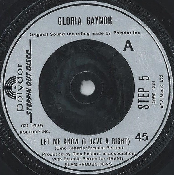 Gloria Gaynor : Let Me Know (I Have A Right) (7", Single)