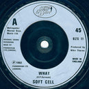 Soft Cell : What! (7", Single, RP, Sil)