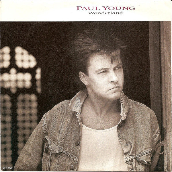 Paul Young : Wonderland (7", Single)