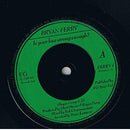 Bryan Ferry : ...Is Your Love Strong Enough? (7", Single)