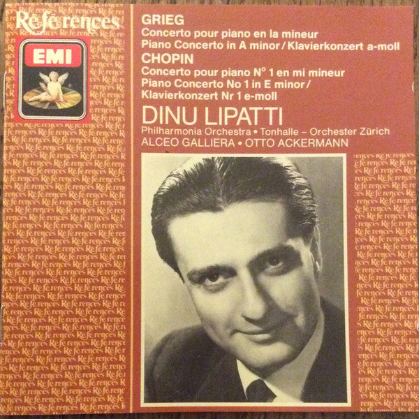 Edvard Grieg • Frédéric Chopin : Dinu Lipatti • Philharmonia Orchestra • Tonhalle-Orchester Zürich • Alceo Galliera • Otto Ackermann : Piano Concertos (CD, Comp, Mono, RM)