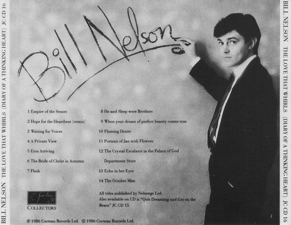 Bill Nelson : The Love That Whirls (Diary Of A Thinking Heart) (CD, Album, RE)