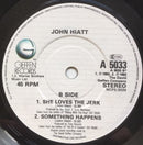 John Hiatt : She Said The Same Things To Me (7")