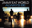 Jimmy Eat World : Always Be (CD, Single, Promo)