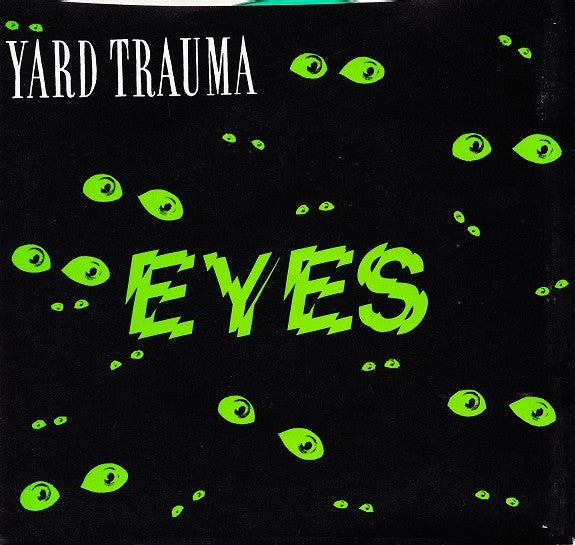 Yard Trauma : Eyes (7", Gre)