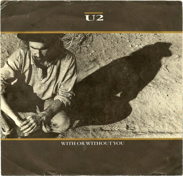 U2 : With Or Without You (7", Single, SP-)