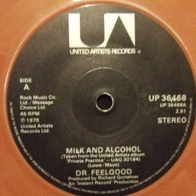 Dr. Feelgood : Milk And Alcohol (7", Single, Bro)