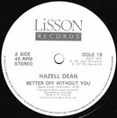 Hazell Dean : Better Off Without You (7", Single)