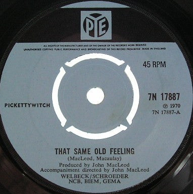 Pickettywitch : That Same Old Feeling (7", Single)