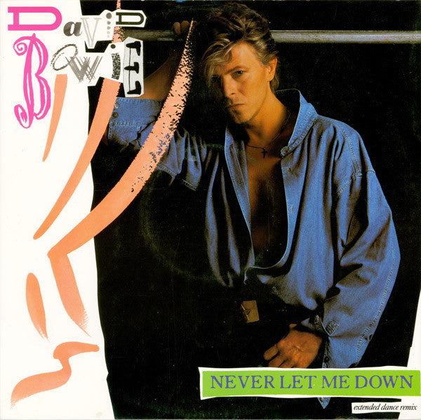 David Bowie : Never Let Me Down (Extended Dance Remix) (12", Single)