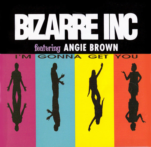 Bizarre Inc Featuring Angie Brown : I'm Gonna Get You (CD, Maxi)