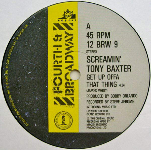 Screamin' Tony Baxter* : Get Up Offa That Thing (12")