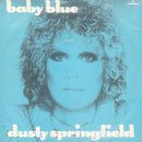 Dusty Springfield : Baby Blue (7", Single)