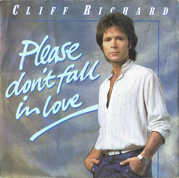 Cliff Richard : Please Don't Fall In Love (7", Single, Pus)