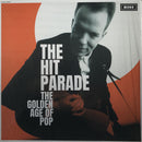 The Hit Parade : The Golden Age Of Pop (LP, Album, Mono)