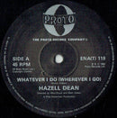 Hazell Dean : Whatever I Do (Wherever I Go) (12", Pic)