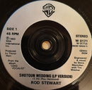 Rod Stewart : Shotgun Wedding (7", Single, Sil)