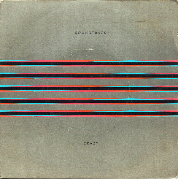 Soundtrack (3) : Crazy (7")