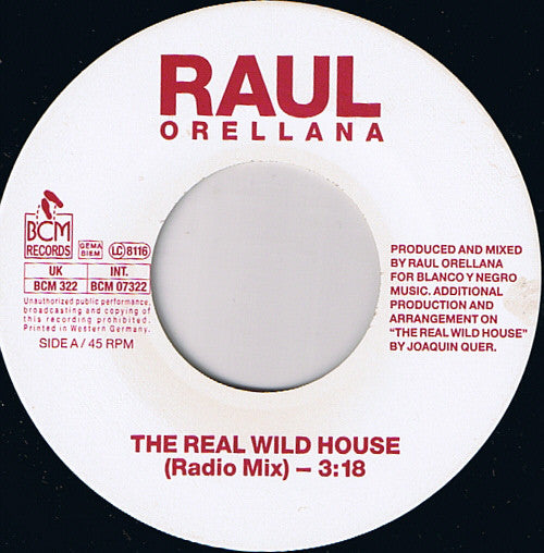 Raúl Orellana : The Real Wild House (7", Single)