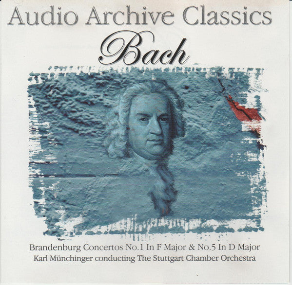 Johann Sebastian Bach, Stuttgarter Kammerorchester, Karl Münchinger : Brandenburg Concertos No. 1 In F Major & No. 5 In D Major (CD, Copy Prot., RE, RM)