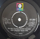 B.J. Thomas : (Hey Won't You Play) Another Somebody Done Somebody Wrong Song (7", Single)
