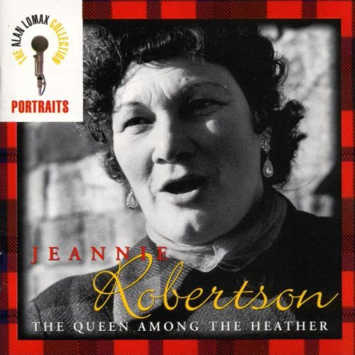 Jeannie Robertson : The Queen Among The Heather (CD, Comp)