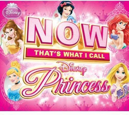 Various : Now That's What I Call Disney Princess (2xCD, Comp, Enh)