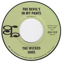 The Wicked Ones : The Devil's In My Pants! (7")