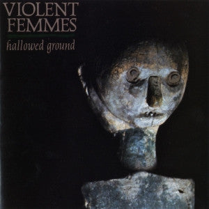 Violent Femmes : Hallowed Ground (CD, Album, RE)