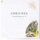 Chris Rea : Working On It (7", Single)