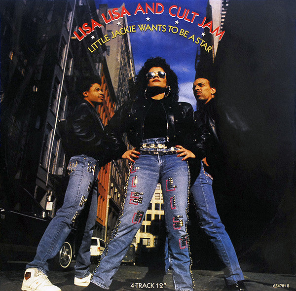 Lisa Lisa & Cult Jam : Little Jackie Wants To Be A Star (12", Maxi)