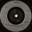 UB40 : Bring Me Your Cup (7", Single)