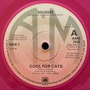 Squeeze (2) : Cool For Cats (7", Single, Pin)