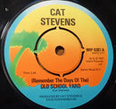 Cat Stevens : (Remember The Days Of The) Old School Yard (7", Single)