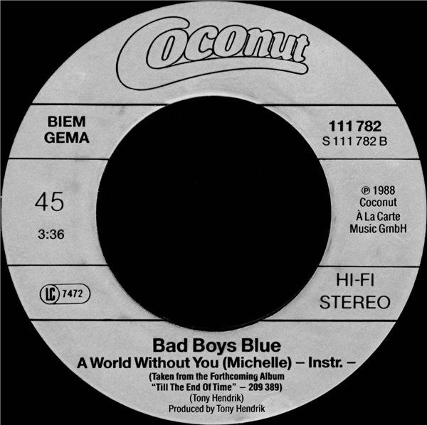 Bad Boys Blue : A World Without You ›Michelle‹ (7", Single)