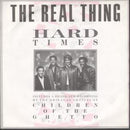 The Real Thing : Hard Times (12")