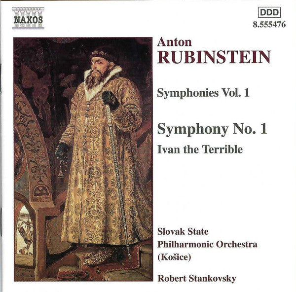 Anton Rubinstein – Slovak State Philharmonic Orchestra, Košice, Robert Stankovsky : Symphonies Vol. 1: Symphony No. 1 • Ivan The Terrible (CD, RE)