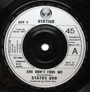Status Quo : She Don't Fool Me (7", Single)