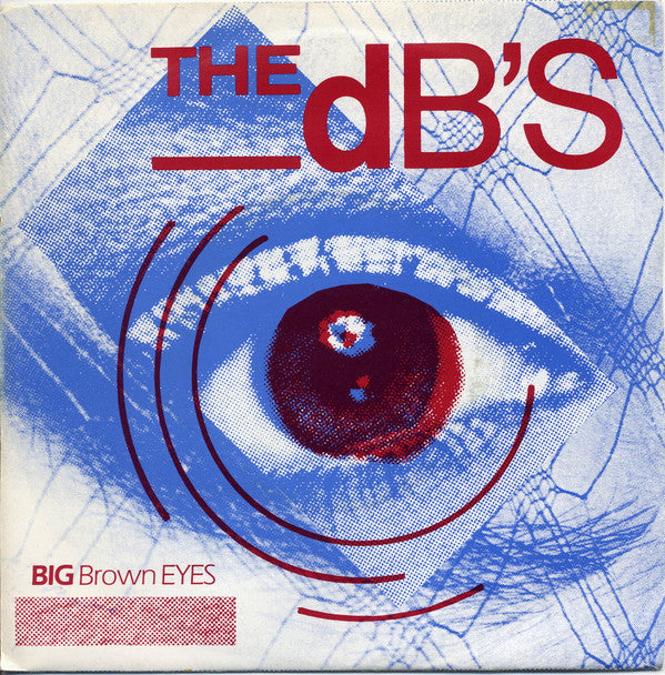 The dB's : Big Brown Eyes / Baby Talk (7", Single)