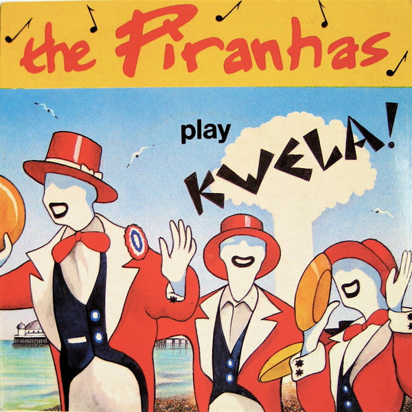 The Piranhas : Play Kwela! (7", Single, Dam)