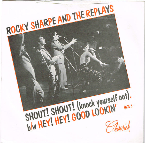 Rocky Sharpe & The Replays : Shout! Shout! (Knock Yourself Out) (7", Single, Lyn)