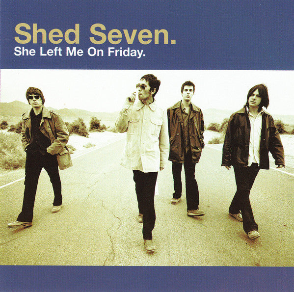 Shed Seven : She Left Me On Friday (CD, Single, CD1)